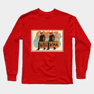 Vintage Travel Poster, Hotel Roma in Cadiz, Spain Long Sleeve T-Shirt